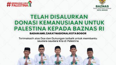 Baznas Kota Bogor Salurkan Infaq Kemanusiaan untuk Palestina